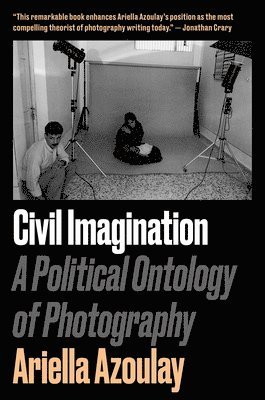 Ariella Aïsha Azoulay - Civil Imagination, Häftad