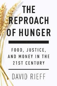bokomslag The Reproach of Hunger