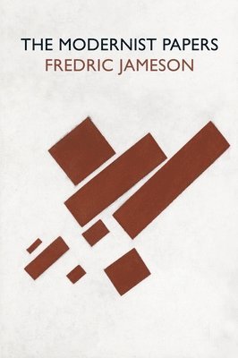 Fredric Jameson - Modernist Papers, Häftad