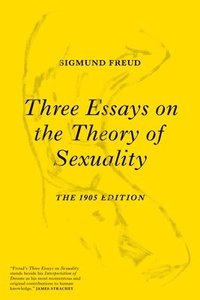 bokomslag Three Essays on the Theory of Sexuality