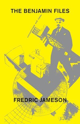Fredric Jameson - Benjamin Files, Inbunden
