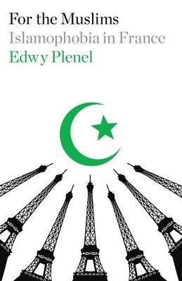 Edwy Plenel - For the Muslims, Häftad