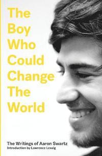bokomslag The Boy Who Could Change the World