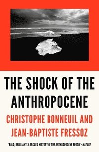bokomslag The Shock of the Anthropocene