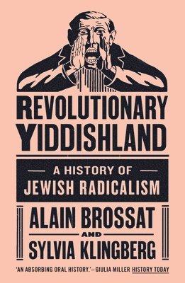 Sylvia Klingberg, Alain Brossat - Revolutionary Yiddishland, Häftad