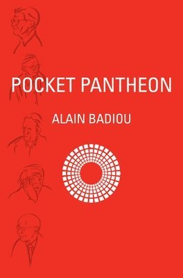Alain Badiou - Pocket Pantheon, Häftad