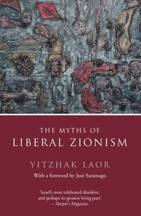 bokomslag Myths of Liberal Zionism
