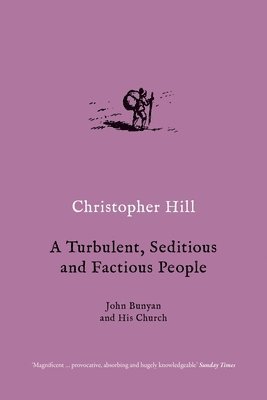 bokomslag Turbulent, Seditious and Factious People