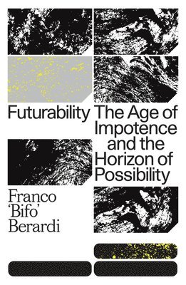 Franco Berardi, Franco Bifo Berardi - Futurability, Häftad