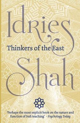 Idries Shah - Thinkers of the East, Häftad