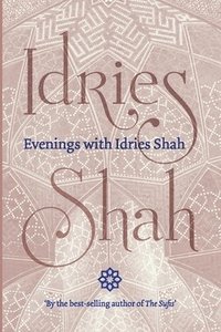 bokomslag Evenings with Idries Shah