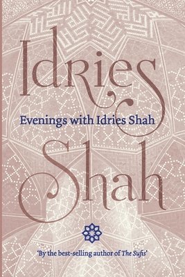 bokomslag Evenings with Idries Shah