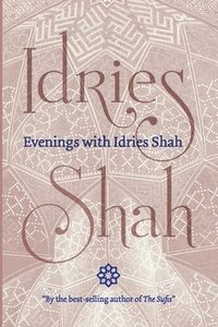 bokomslag Evenings with Idries Shah