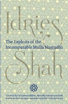 The Exploits of the Incomparable Mulla Nasrudin 1