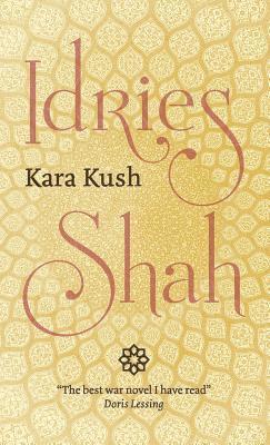 Idries Shah - Kara Kush, Inbunden