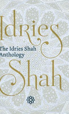 bokomslag The Idries Shah Anthology