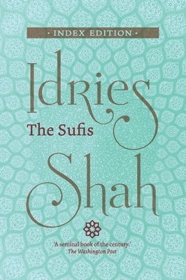 Idries Shah - Sufis, Inbunden