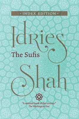 Idries Shah - Sufis, Inbunden