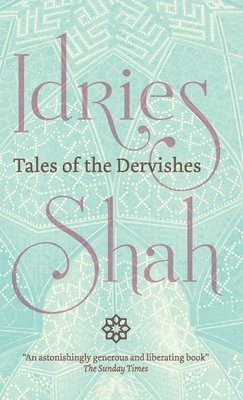 Idries Shah - Tales of the Dervishes, Inbunden