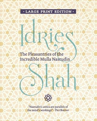 The Pleasantries of the Incredible Mulla Nasrudin 1