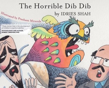 Idries Shah - Horrible Dib Dib, Inbunden