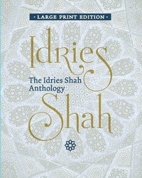 bokomslag The Idries Shah Anthology