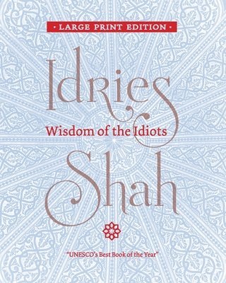 Idries Shah - Wisdom of the Idiots, Häftad