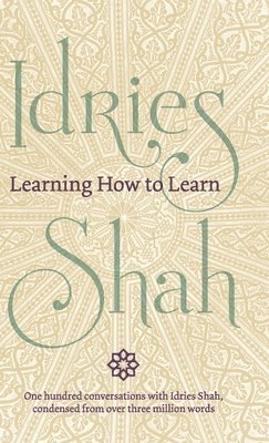 Idries Shah - Learning How to Learn, Inbunden