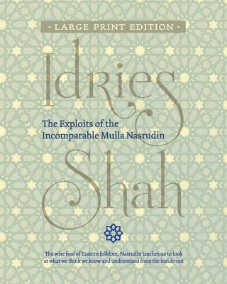 Idries Shah - Exploits of the Incomparable Mulla Nasrudin, Häftad