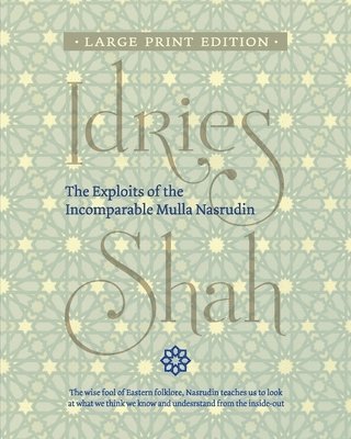 Idries Shah - Exploits of the Incomparable Mulla Nasrudin, Häftad