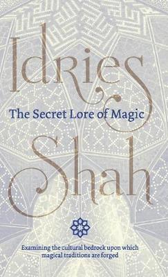 Idries Shah - Secret Lore of Magic, Inbunden