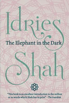 bokomslag Elephant in the Dark: Christianity,  Islam and the Sufis