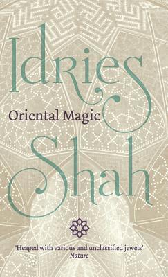 Idries Shah - Oriental Magic, Inbunden