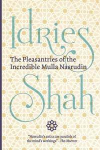 bokomslag The Pleasantries of the  Incredible Mulla Nasrudin