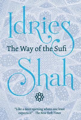 Idries Shah - Way of the Sufi, Inbunden