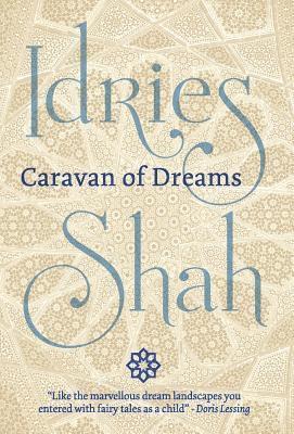 Idries Shah, Idries, Shah - Caravan of Dreams, Inbunden