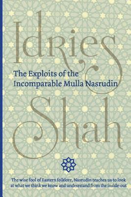 Idries Shah - Exploits of the Incomparable Mulla Nasrudin, Häftad