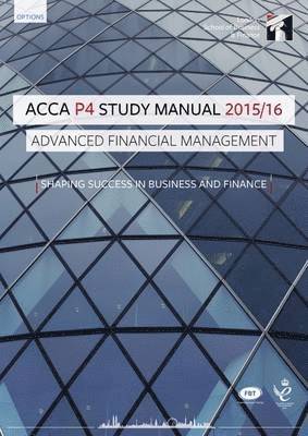 ACCA P4 Advanced Financial Management Study Manual Text