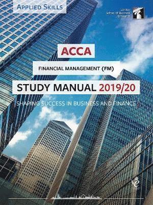 ACCA Financial Management Study Manual 2019-20 1