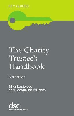 Mike Eastwood, Jacqueline Williams - Charity Trustee's Handbook, Häftad