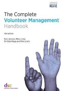 bokomslag The Complete Volunteer Management Handbook