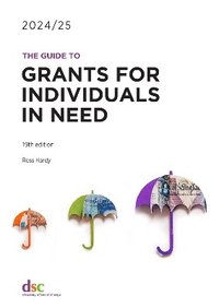 bokomslag The Guide to Grants for Individuals in Need 2024/25