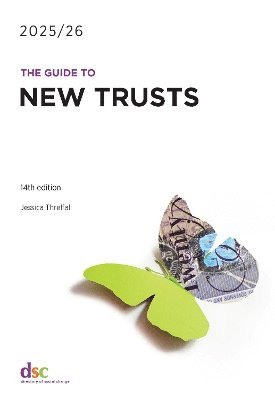 bokomslag The Guide to New Trusts 2025/26