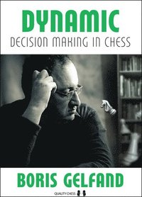 bokomslag Dynamic Decision Making in Chess