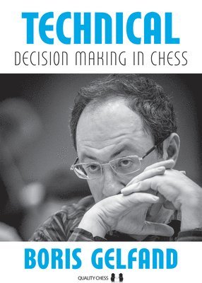 bokomslag Technical Decision Making in Chess