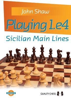 bokomslag Playing 1.e4 - Sicilian Main Lines