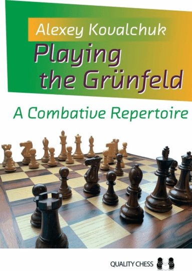 Alexey Kovalchuk - Playing the Grunfeld, Inbunden