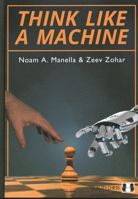 Noam Manella, Zeev Zohar - Think Like a Machine, Inbunden