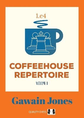 bokomslag Coffeehouse Repertoire 1.e4 Volume 1