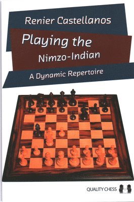 bokomslag Playing the Nimzo-Indian: A Dynamic Repertoire